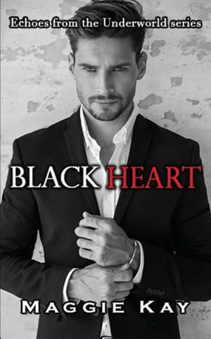 Black Heart de Maggie Kay