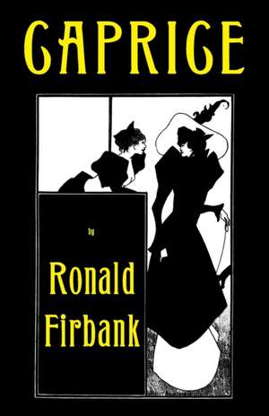 Caprice de Ronald Firbank