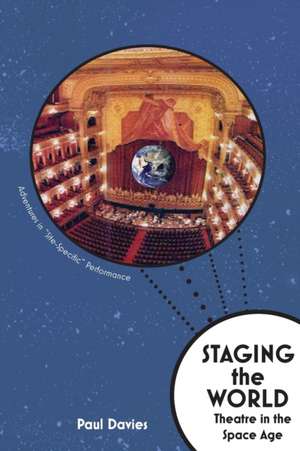 Staging The World de Paul Michael Davies