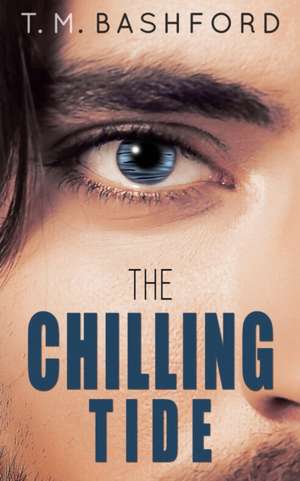 The Chilling Tide de T M Bashford