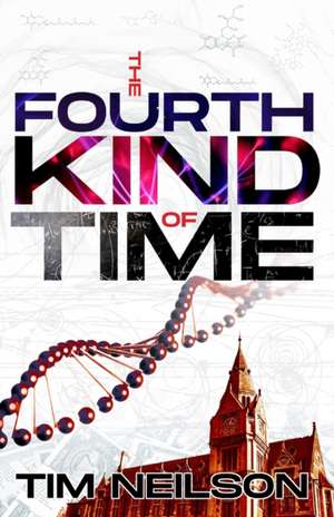 The Fourth Kind of Time de Tim Neilsoin