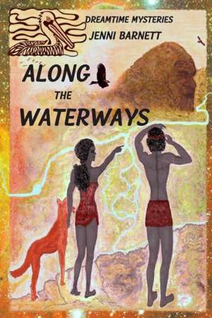 Along the Waterways de Jenni Barnett