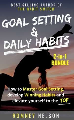 Goal Setting and Daily Habits 2 in 1 Bundle de Romney Nelson