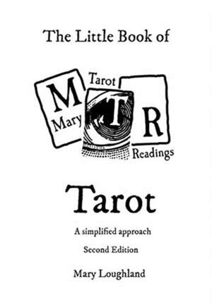 The Little Book of Tarot de Mary Loughland