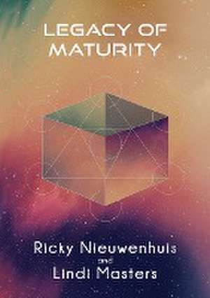 Legacy of Maturity de Ricky Nieuwenhuis