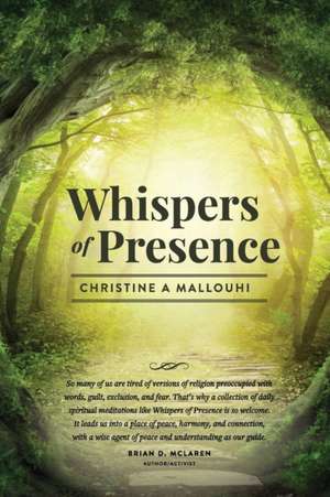 Whispers of Presence de Christine A. Mallouhi