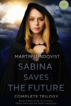 Sabina Saves the Future de Martin Lundqvist