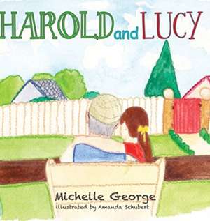 Harold and Lucy de Michelle George