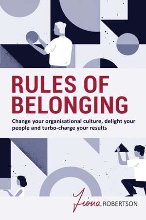 Rules of Belonging de Fiona Robertson