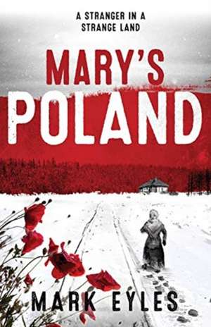 Mary's Poland de Mark Eyles