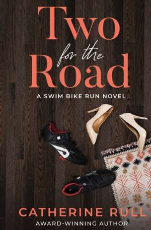 Two for the Road de Catherine Rull