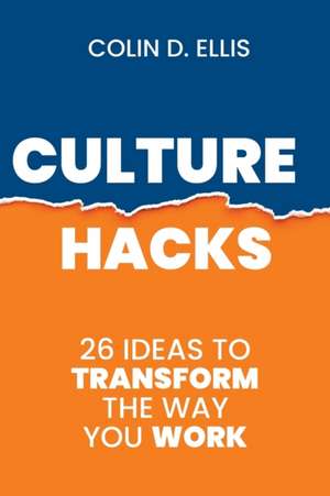 Culture Hacks de Colin D. Ellis