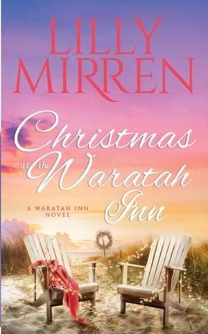 Christmas at the Waratah Inn de Mirren Lilly