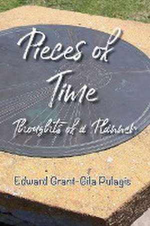 Pieces of Time de Edward Pulagis