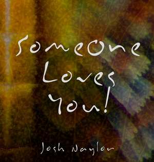 Someone Loves You de Josh Naylor