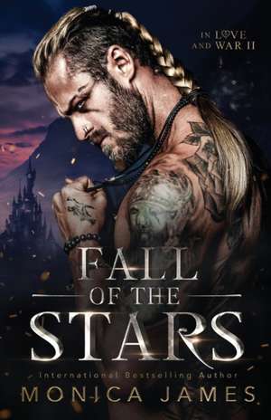 Fall of the Stars de Monica James