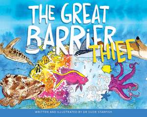 The Great Barrier Thief de Sue Pillans