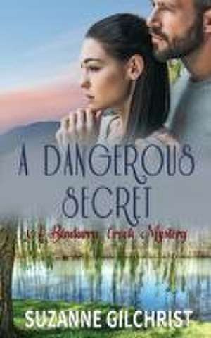 A DANGEROUS SECRET de Suzanne Gilchrist