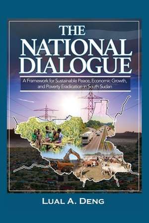 THE NATIONAL DIALOGUE de Lual A. Deng