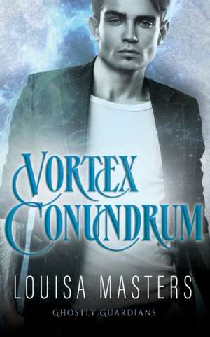 Vortex Conundrum de Louisa Masters