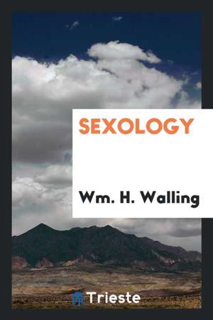 Sexology de Wm H. Walling