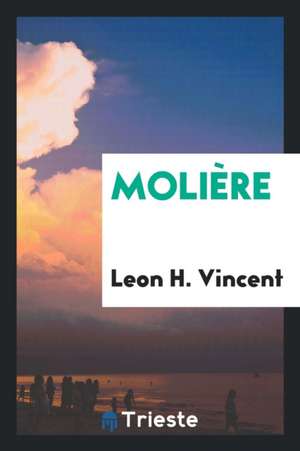 Molière de Leon H. Vincent