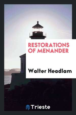 Restorations of Menander de Walter Headlam