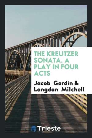 The Kreutzer Sonata de Jacob Gordin