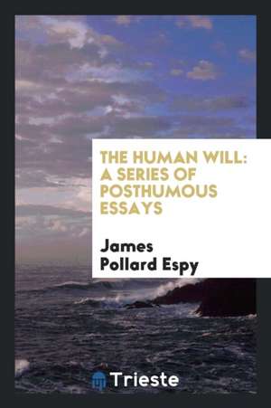 Human Will de James Pollard Espy