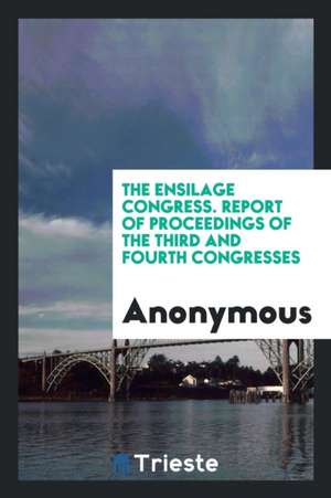 Report of Proceedings of the Third and Fourth Congresses de Anonymous