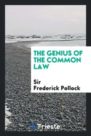 The Genius of the Common Law de Frederick Pollock