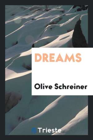 Dreams de Olive Schreiner