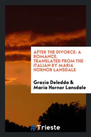 After the Divorce, a Romance de Grazia Deledda