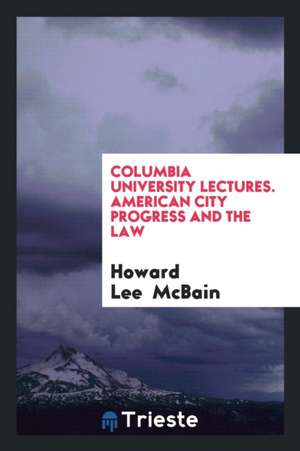 American City Progress and the Law de Howard Lee McBain