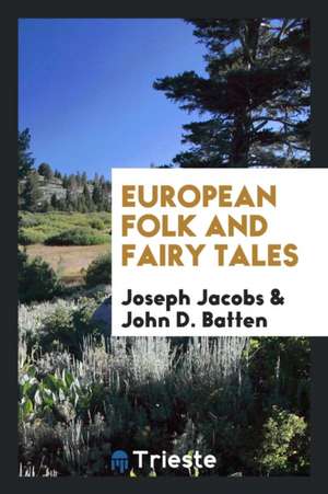 European Folk and Fairy Tales de Joseph Jacobs