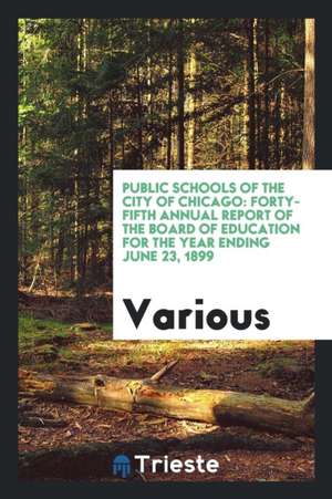 Annual Report of the Superintendent of Schools de Various