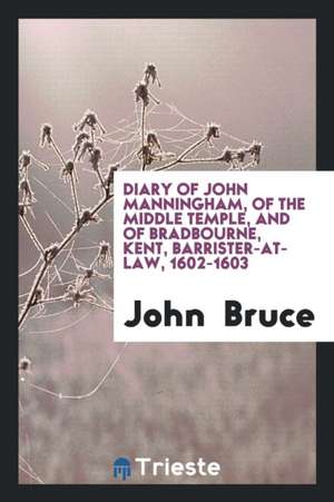 Diary of John Manningham de Thomas Wharton Jones