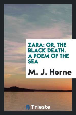 Zara de M. J. Horne