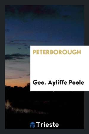 Peterborough de Geo Ayliffe Poole