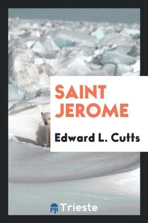 Saint Jerome de Rev Edward L. Cutts