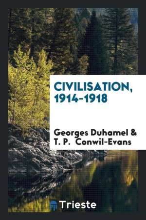 Civilisation, 1914-1918 de Georges Duhamel