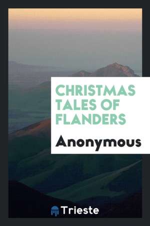 Christmas Tales of Flanders de Anonymous