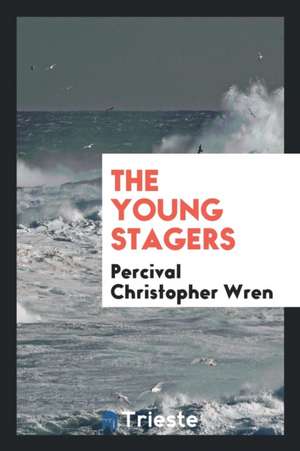 The Young Stagers de Percival Christopher Wren