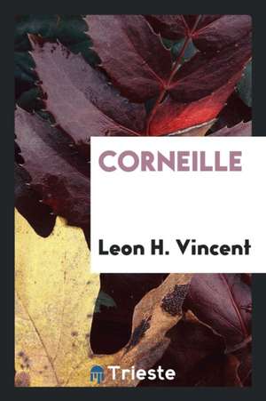 Corneille de Leon H. Vincent