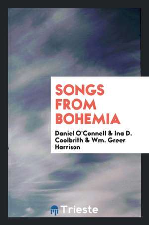 Songs from Bohemia de Daniel O'Connell