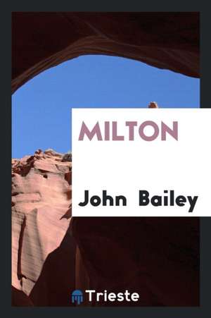 Milton de John Bailey