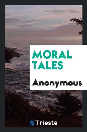 Moral Tales de Anonymous