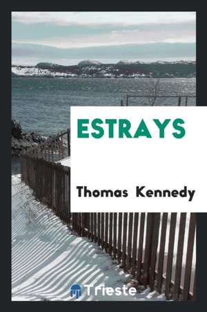 Estrays de Thomas Kennedy