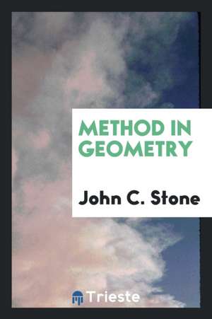 Method in Geometry de John C. Stone