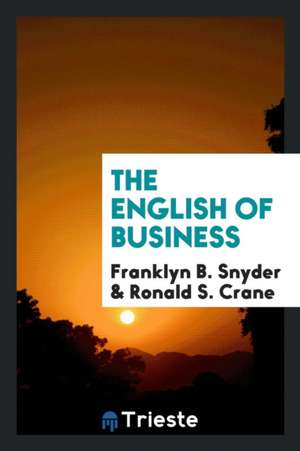 The English of Business de Franklyn B. Snyder